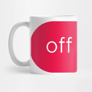 off switch button Mug